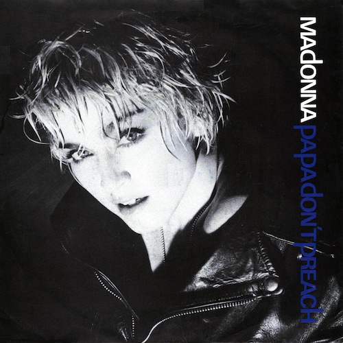 Madonna - Papa Don't Preach